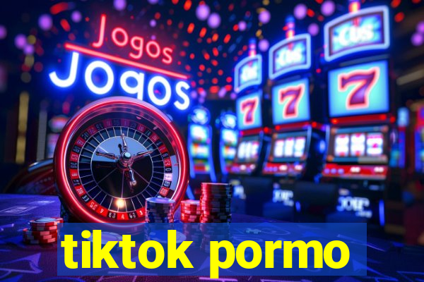 tiktok pormo